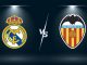 Nhận định Real Madrid vs Valencia – 03h00 03/02, VĐQG Tây Ban Nha